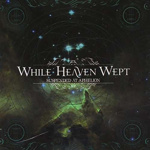 While Heaven Wept - Suspended At Aphelion 1CD