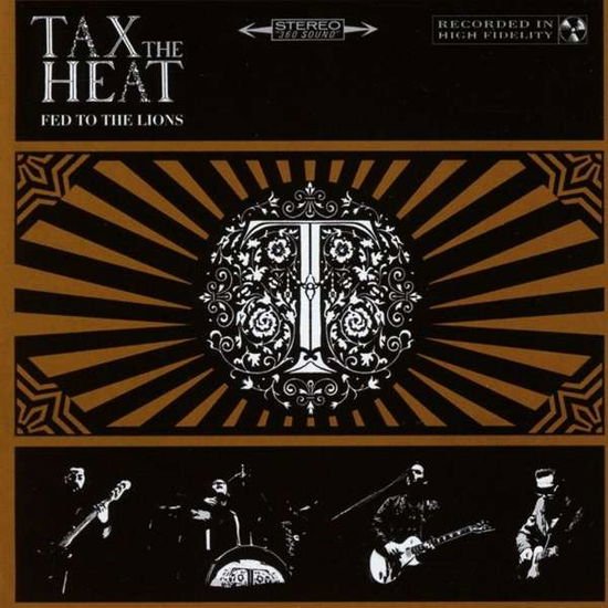 Tax the Heat - Fed to the Lions 1CD