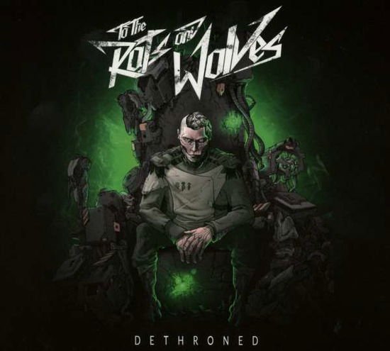 To the Rats and Wolves - Dethroned 1CD