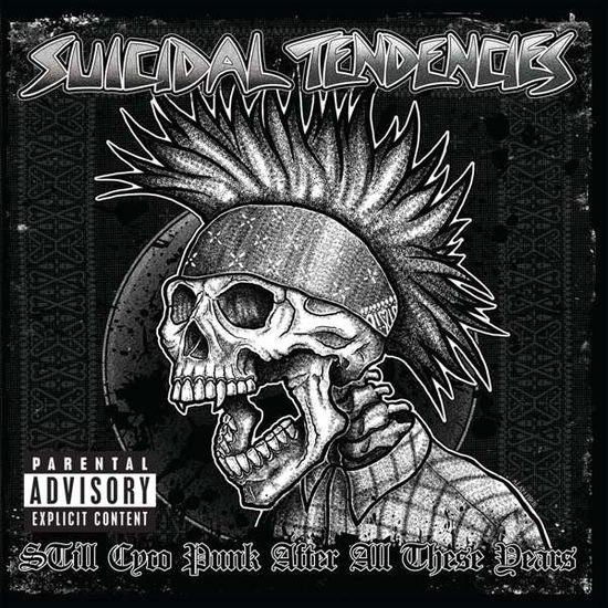 Suicidal Tendencies - Still Cyco Punk After All These Years 1CD
