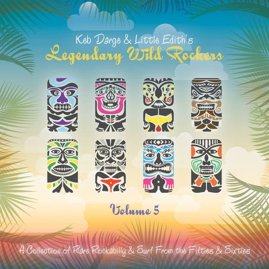 Keb Darge & Little E - Keb Darge & Little Edith's Legendary Wildrockers 5 1CD
