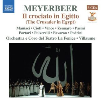 Meyerbeer / Vinco / Ciofi / Zennaro / Pasini - Crusader in Egypt 3CD