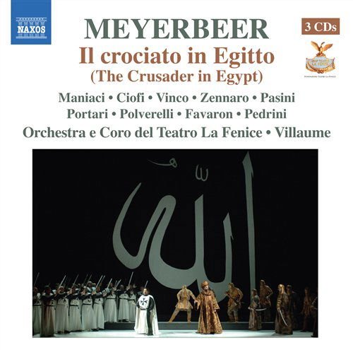 Meyerbeer / Vinco / Ciofi / Zennaro / Pasini - Crusader in Egypt 3CD
