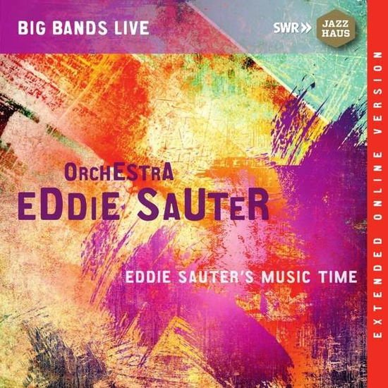 Birdsong, Blanche / Bredl, Otto / Eddie Sauter Orchestra / Rendell, Don / Reys, Rita / Sanner, Willie / Sauter, Eddie / Sauter, Kurt - Eddie Sauters Music Time 1CD