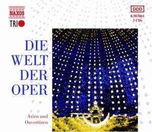 Die Welt Der Oper Arien Und Ouvertu 3CD