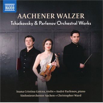 Aachen So / Ward - Pytor Ilyich Tchaikovsky / Andre Parfenov: Aachener Walzer 1CD