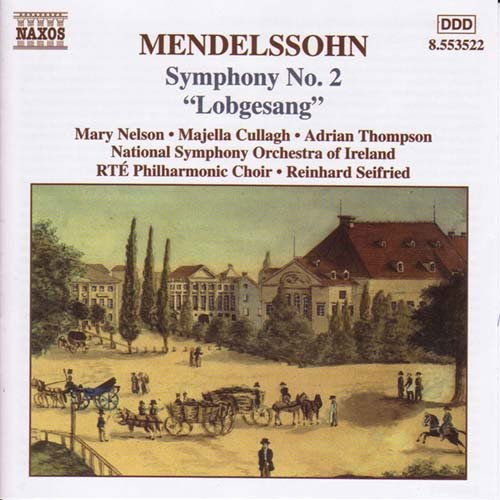 Mendelssohn / Nelson / Cullagh / Seifried - Symphony 2: Lobgesang 1CD