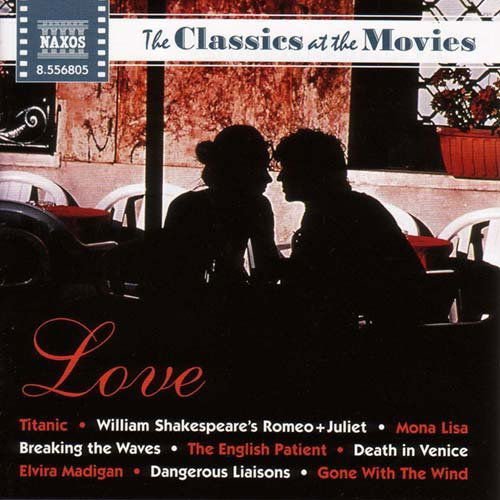 Classics at the Movies: Love / Various - Classics at the Movies: Love / Various 1CD