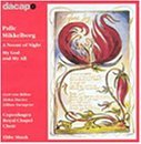 Bülow, Gert von / Copenhagen Royal Chapel Choir / Davies, Helen / Munk, Ebbe / Tornqvist, Lillian - MIKKELBORG: A Noone of Night 1CD