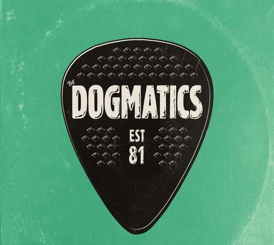 The Dogmatics - Est 81 1CD