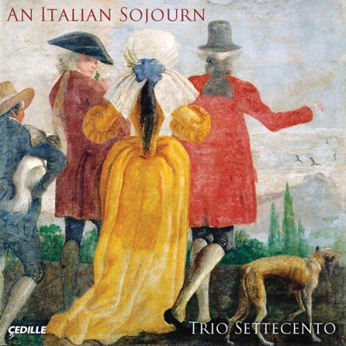 Trio Settecento - An Italian Sojourn 1CD