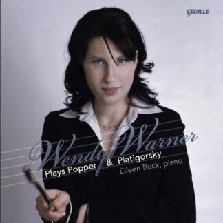 Popper / Warner / Buck - Wendy Warner Plays Popper & Piatigorsky 1CD