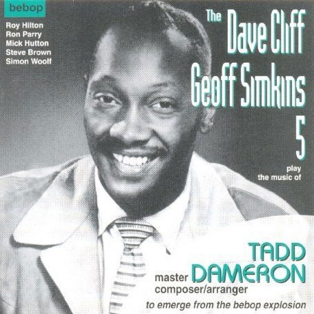 THE DAVE CLIFF & GEOFF SIMKINS PLAY TADD DAMERON CD