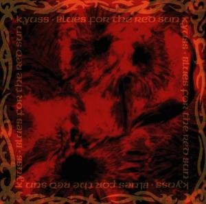 Kyuss - Blues For The Red Sun 1CD