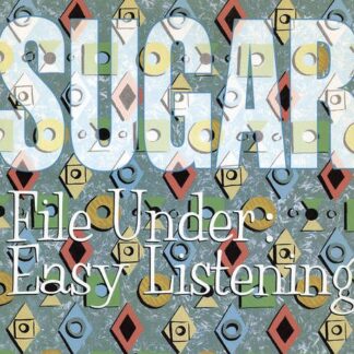Sugar - File Under Easy Listening 3CD