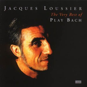Loussier, Jacques The Very Best Of Play Bach CD