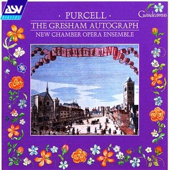 New Chamber Opera Ensemble - Purcell The Gresham Autograph Soprano Arias 1692-93. Also Includes Selections From The Fai 1CD