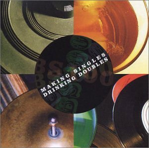 Compilation - Making Singles Drinking Doubles 1CD