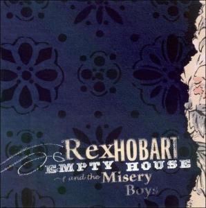 REX HOBART & MISERY BOYS Empty House CD