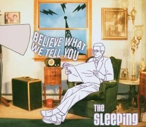 Sleeping - Believe What We Tell You 2CD