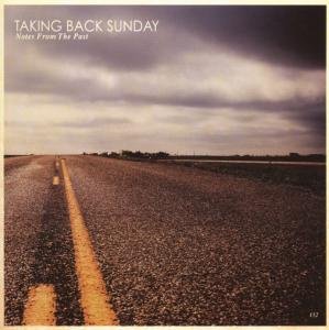 Taking Back Sunday - Notes from the Past 1CD