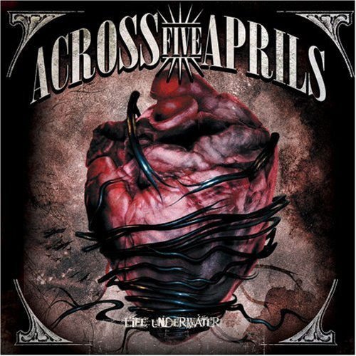 Across Five Aprils - Life Underwater 1CD