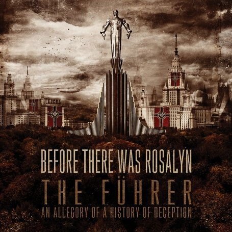 BEFORE THERE WAS ROSALYN THE FUHRER (AN ALLEGORY OF A H CD