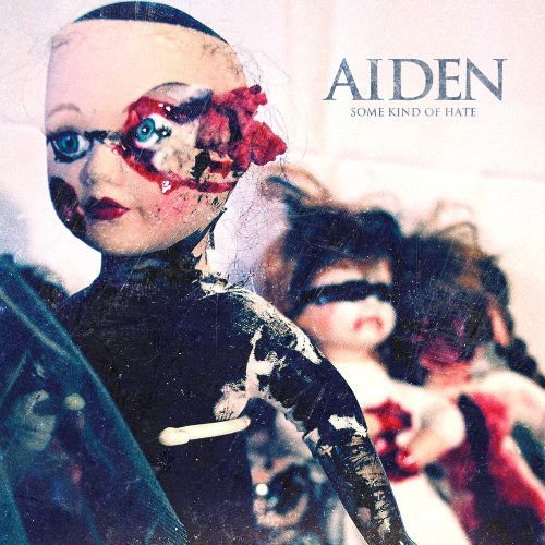 Aiden - Some Kind of Hate 1CD
