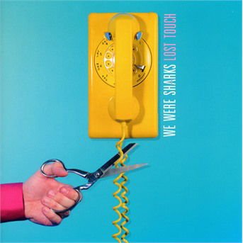 We Were Sharks - Lost Touch 1CD