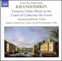 Khandoshkin / Khitruk / Yakubovsky / Yevtushenko - Virtuoso Violin 1CD