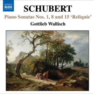 Schubert / Wallisch - Piano Sonatas 1 8 & 15 Reliquie 1CD