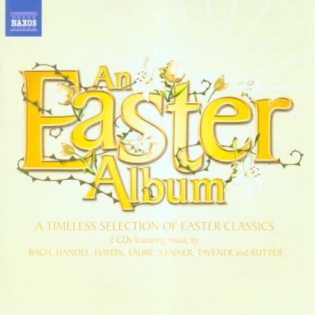 Amps, Kym / Aurora Surgit / Bramall, Anthony / Brown, Timothy / Budapest Strings / Byram-Wigfield, Tim / Camerata Budapest / Capella Istropolitana / Clare College Choir, Cambridge / CSR Symphony Orchestra, Bratislava / Faulkner, Julia / Finnish National O - An Easter Album 2CD