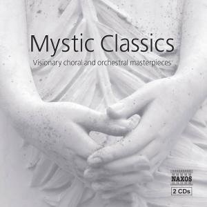 Brion, Keith / Judd, James / Kilanowicz, Zofia / Kliegel, Maria / Koivula, Hannu / Lloyd-Jones, David / New Zealand Symphony Orchestra / Pitts, Antony / Polish National Radio Symphony Orchestra / Rappé, Jadwiga / Royal Liverpool Philharmonic Orchestra / R - Mystic Classics 2CD