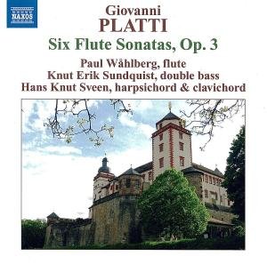 Platti - Six Flute Sontatas Op.3 1CD