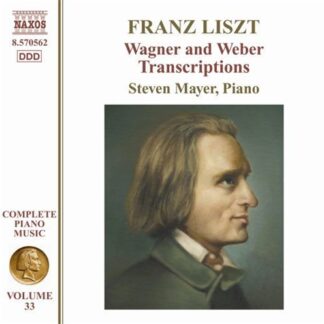 Liszt / Mayer,steven - Wagner & Weber Transcriptions: Piano Music 33 1CD