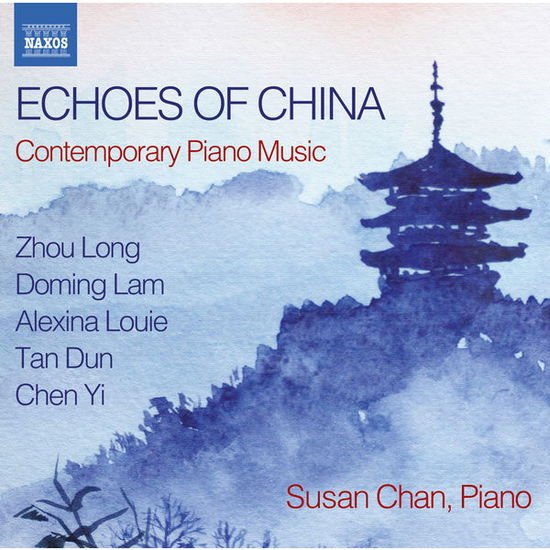 Lam / Chan,susan - Echoes of China - Contemporary Piano Music 1CD