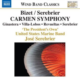 Bizet / Serebrier / President's Own United States - Carmen Symphony 1CD