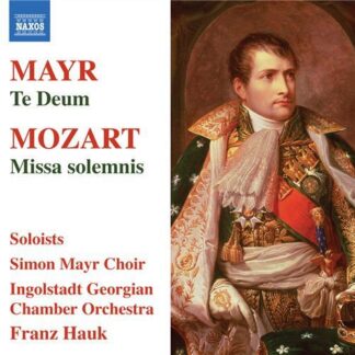 Mayr / Ingolstadt Georgian Chamber Orch / Hauk - Te Deum / Missa Solemnis 1CD