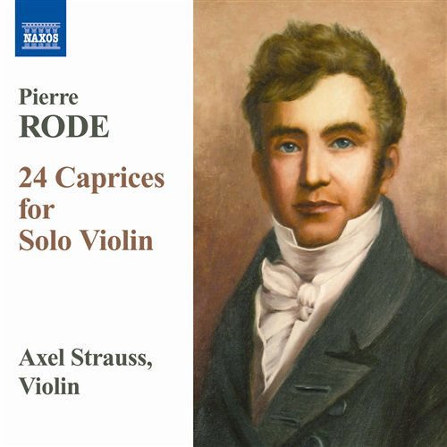 Rode / Strauss,axel - 24 Caprices for Solo Violin 1CD