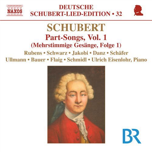 Schubert / Eisenlohr / Rubens / Jakobi / Danz - Part Songs for Mixed Voices 1 1CD