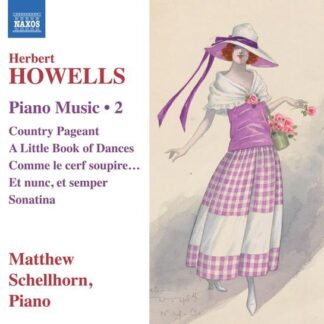 MATTHEW SCHELLHORN Herbert Howells: Piano Music / Vol. 2 CD
