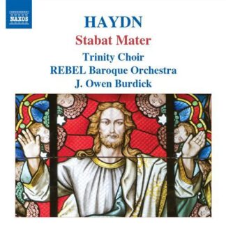 Trinity Choir & Rebel Baroque Orchestra - Stabat Mater 1CD