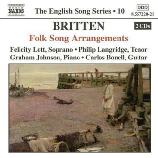 Britten / Lott / Langridge / Johnson / Bonell - Folk Song Arrangements 2CD