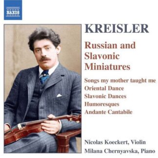 Kreisler / Koeckert / Chernyavska - Russian & Slavonic Miniatures 1CD
