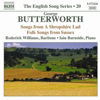Butterworth / Williams / Burnside - English Song Series 20: Songs from a Shropshire 1CD