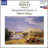 Seixas / Halasz - Harpsichord Sonatas 1 1CD