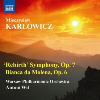 M. Karlowicz - Symphony in E Minor Op.7/bianca Da Mole 1CD