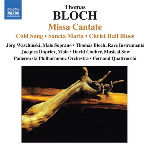 Bloch / Waschinski / Paderewski Po / Quattrocchi - Missa Cantate 1CD