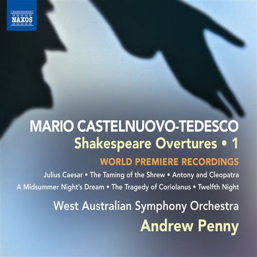 Castelnuovo-tedesco / West Australian So / Penny - Shakespeare Overtures 1 1CD