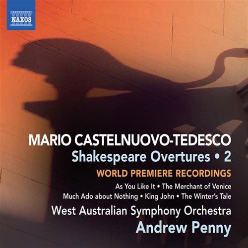 Castelnuovo-tedesco / Waso / Penny - Castelnuovo-tedesco 2: Shakespeare Overtures 1CD
